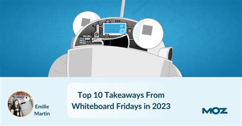 whiteboard fridays|Top 10 Takeaways From Whiteboard Fridays in 2023 .